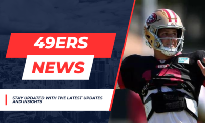 49ers News: Stay Updated with the Latest Updates and Insights